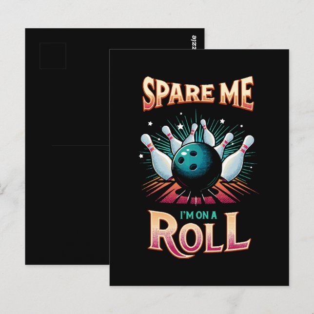 Spare Me Im on a Roll - Bowling Postcard (Front/Back)