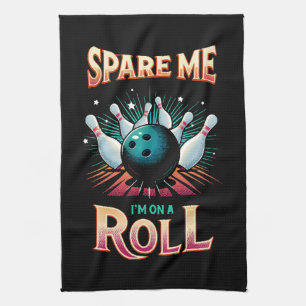 Spare Me Im on a Roll - Bowling Tea Towel