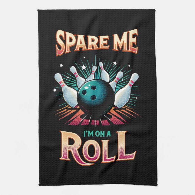 Spare Me Im on a Roll - Bowling Tea Towel (Vertical)
