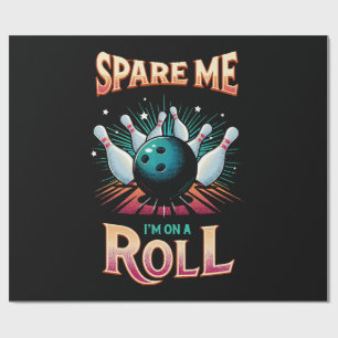 Spare Me Im on a Roll - Bowling Wrapping Paper