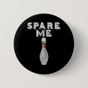 Spare Me T Shirt Funny Bowling Team Vintage 6 Cm Round Badge