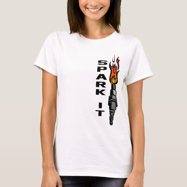 Spark It T-Shirt (Front)