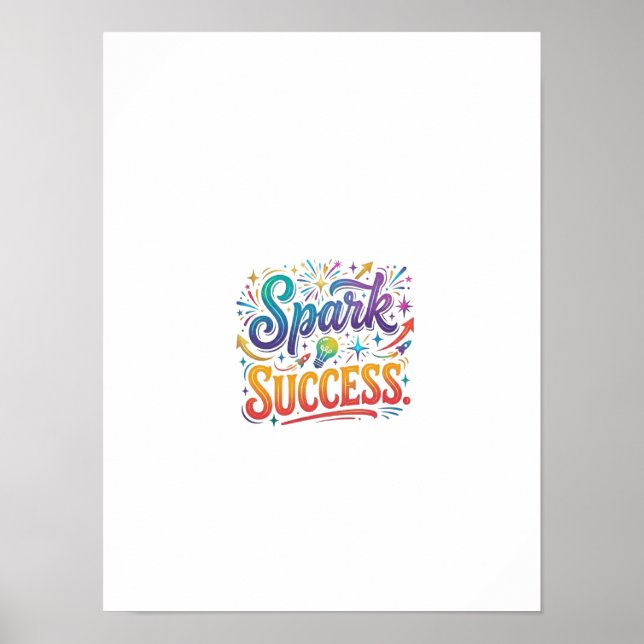 Spark Success Poster (Front)