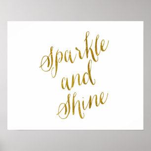 Sparkle and Shine Quote Faux Gold Foil Sparkly Poster