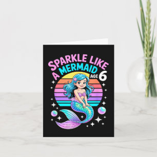Sparkle Like A Mermaid Age 6 Birthday Theme Card