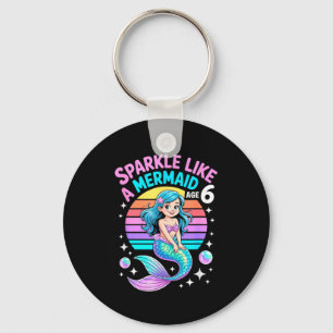 Sparkle Like A Mermaid Age 6 Birthday Theme Key Ring