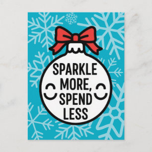 Sparkle More, Spend Less Christmas Ornament Postcard