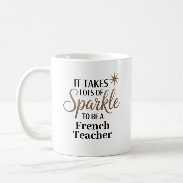Sparkle Quote Gift for French Teacher Coffee Mug (Left)