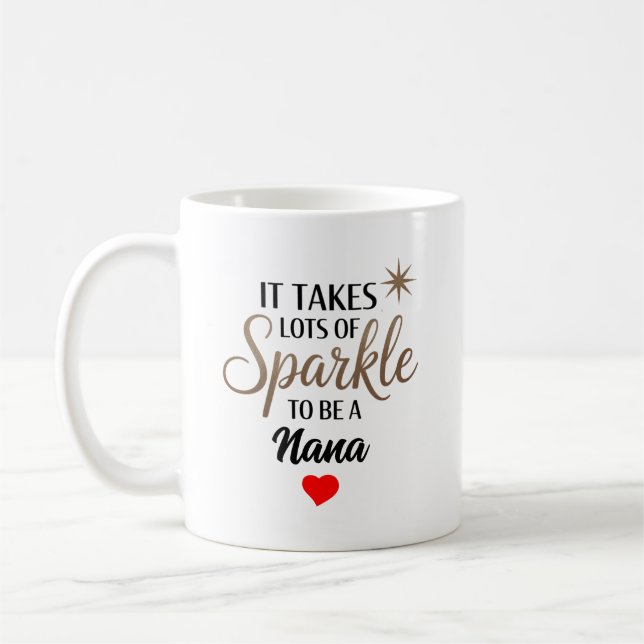 Sparkle Quote Gift for Nana Coffee Mug (Left)