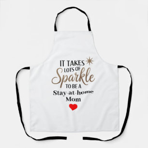 Sparkle Quote Gift for Stay-at-home Mum Apron