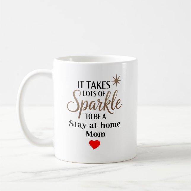 Sparkle Quote Gift for Stay-at-home Mum Coffee Mug (Left)