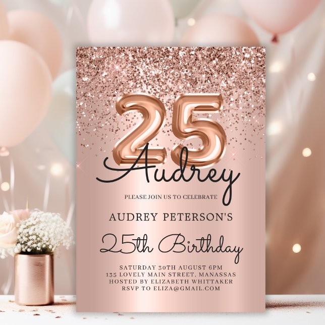 Sparkle Rose Gold Glitter Balloon 25th Birthday  Invitation (Creator Uploaded)