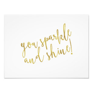 Sparkle Shine Quote Faux Gold Foil Glitter Photo Print