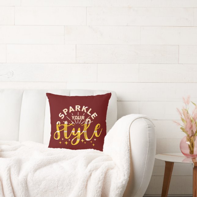 SPARKLE YOUR STYLE                          CUSHION (Couch)