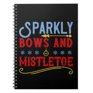 Sparkly Bows And Mistletoe Notebook
