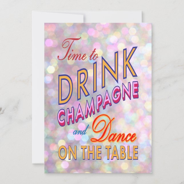 Sparkly & Colourful Bday Time to Drink Champagne Invitation (Front)