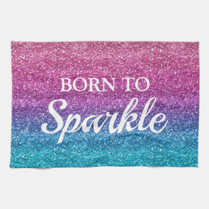 Sparkly Pink and Blue Glitter Born to Sparkle Tea Towel