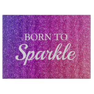 Sparkly Purple and Pink Glitter Born to Sparkle Cutting Board