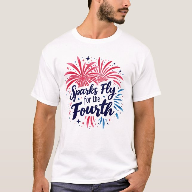Sparks Fly for the Fourth T-Shirt (Front)