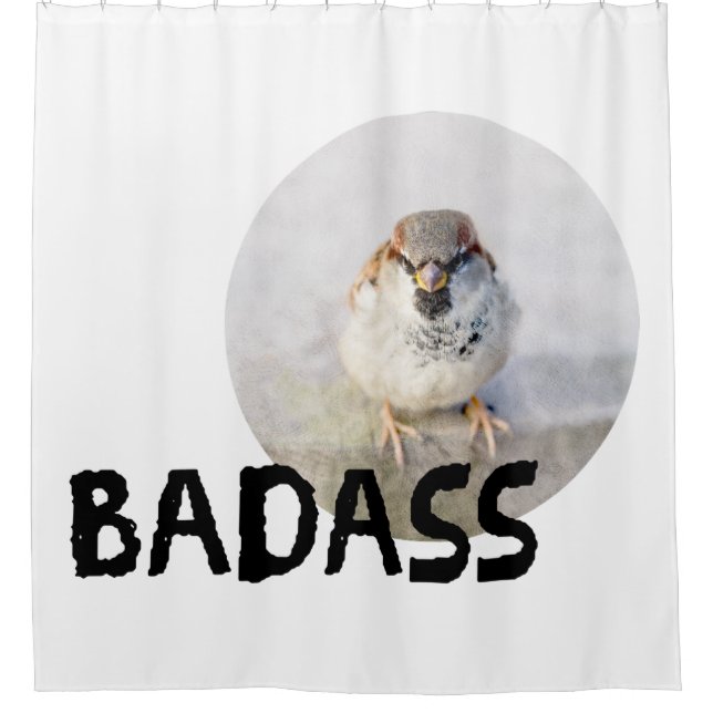 Sparrow - Badass Shower Curtain (Front)