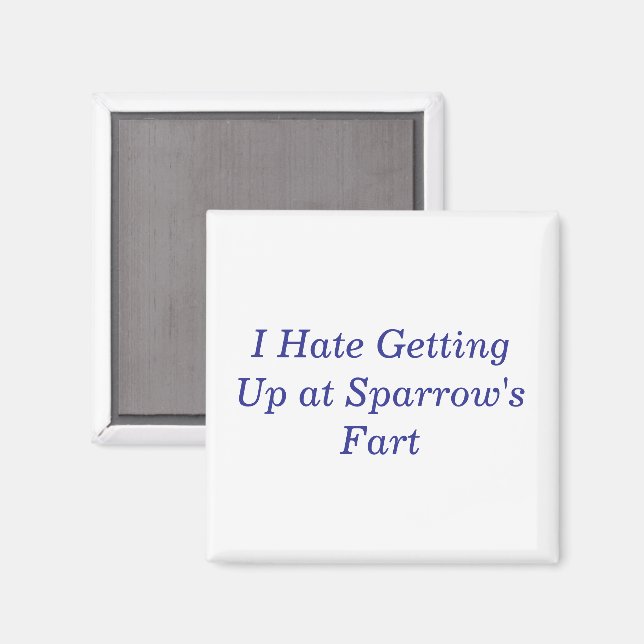 Sparrow's Fart Magnet (Front/Back)
