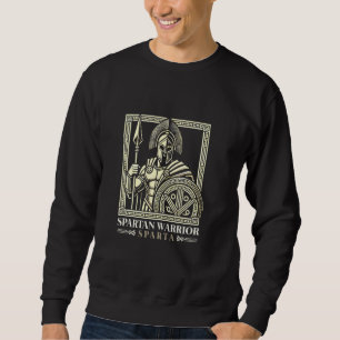 Spartan Warrior an Elite Units of Military History Sweatshirt