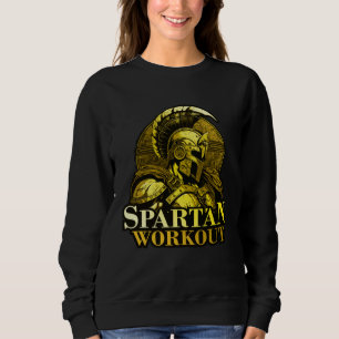 Spartan Workout Greek Gladiator Gym Sparta Mytholo Sweatshirt