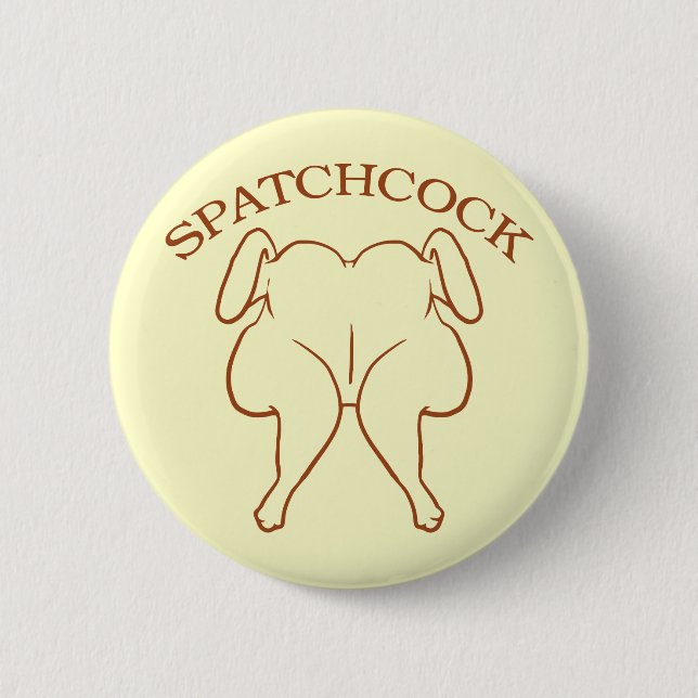 Spatchcock Chicken 6 Cm Round Badge (Front)