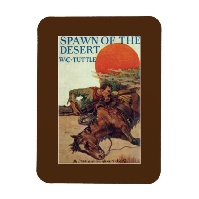 "Spawn of the Desert by W. C. Tuttle" Magnet (Vertical)