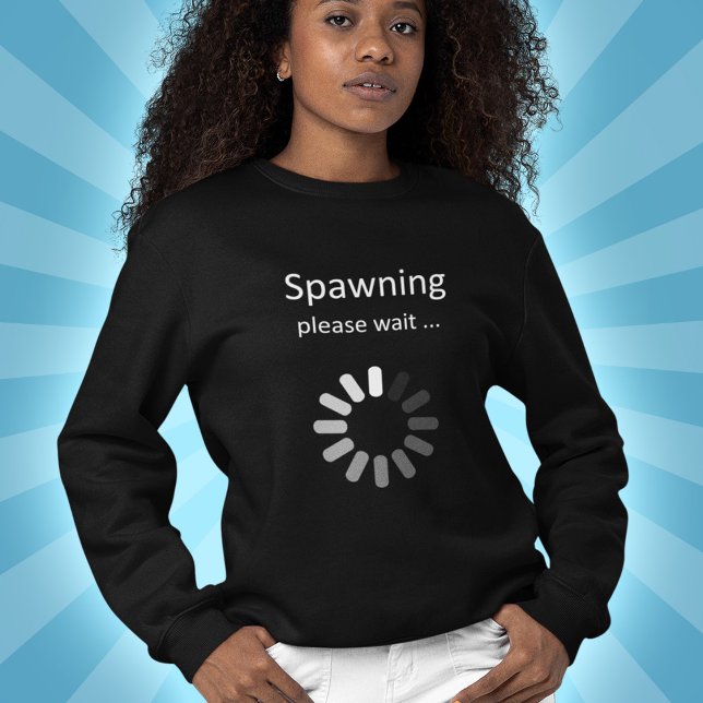 Spawning Please Wait - Pregnancy Humour T-Shirt (Creator Uploaded)