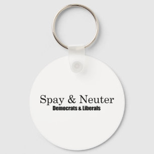 Spay and Neuter Liberals Key Ring