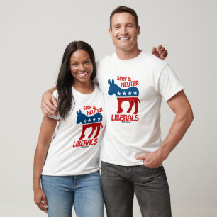 SPAY AND NEUTER LIBERALS - Politiclothes Humour -. T-Shirt
