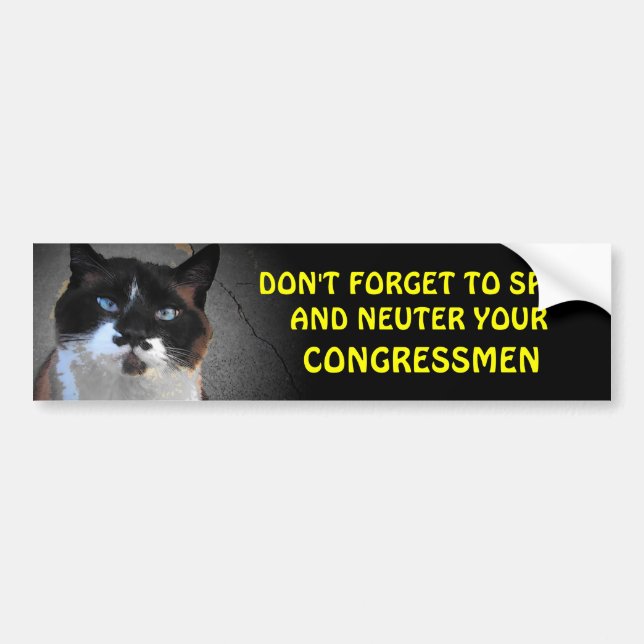 Spay and Neuter your CONGRESSMEN Bumper Sticker (Front)