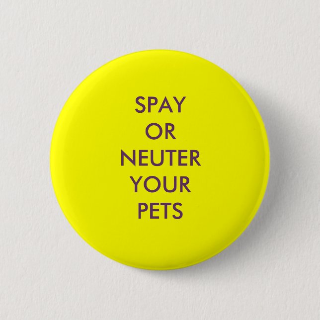 SPAY OR NEUTER 6 CM ROUND BADGE (Front)