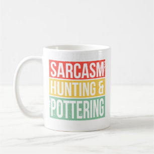 Speak 3 Languages Sarcasm Hunting And Pottery Hunt Coffee Mug