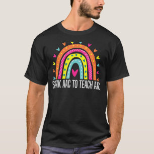 Speak AAC To Teach AAC Core Board Speech Therapist T-Shirt
