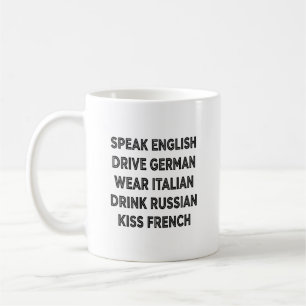 Speak English Drive German Lifestyle Quote Mug