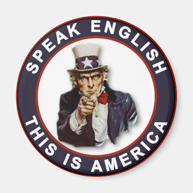 SPEAK ENGLISH - THIS IS AMERICA MAGNET (Front)