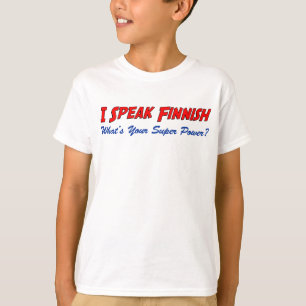 Speak Finnish Super Power T-Shirt