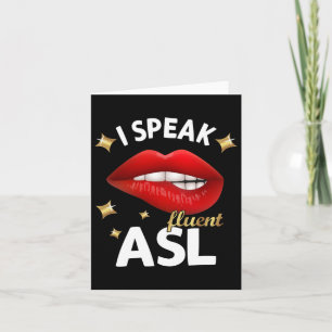 Speak Fluent Asl - Sign Language Deaf Awareness De Card