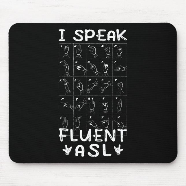 Speak Fluent Asl - Sign Language Deaf Awareness De Mouse Pad (Front)