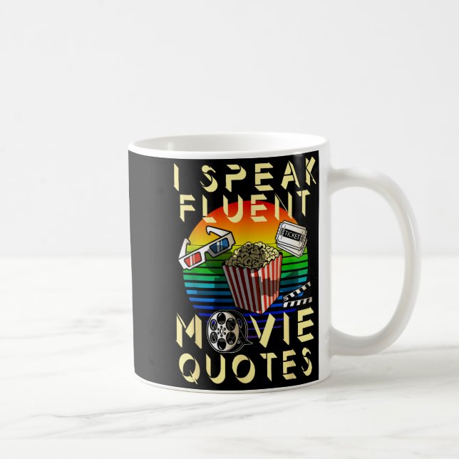 Speak Fluent Movie Quotes Movie Lover Movie Fan  Coffee Mug (Right)