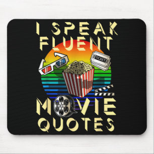 Speak Fluent Movie Quotes Movie Lover Movie Fan  Mouse Pad