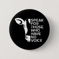 Speak for Those Who Have No Voice