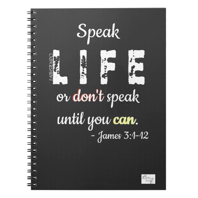 Speak Life or Don't Speak = Spiral Photo Notebook (Front)