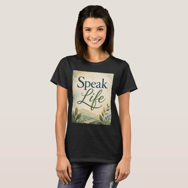Speak Life T-Shirt (Front Full)