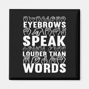 Speak Louder Than Words Deaf Awareness  Magnet