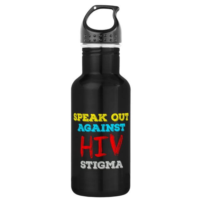 Speak Out Against HIV Stigma - AIDS Awareness 532 Ml Water Bottle (Front)