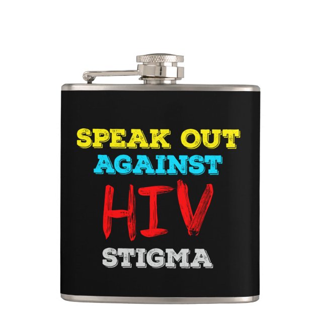 Speak Out Against HIV Stigma - AIDS Awareness Hip Flask (Front)