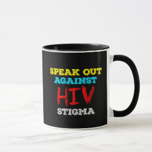 Speak Out Against HIV Stigma - AIDS Awareness Mug